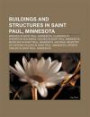Buildings and Structures in Saint Paul, Minnesota: Bridges in Saint Paul, Minnesota, Clarence W. Wigington Buildings, Houses in Saint Paul