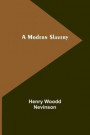 A Modern Slavery