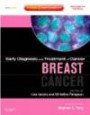 Early Diagnosis and Treatment of Cancer Series: Breast Cancer: Expert Consult: Online and Print (Early Diagnosis in Cancer)