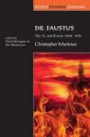 Dr. Faustus: The A- and B- Texts (1604, 1616): By Christopher Marlowe (Revels Student Editions)