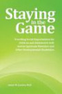 Staying in the Game: Providing Social Opportunities for Children and Adolescents with Autism Spectrum Disorders and Other Developmental Disabilitie