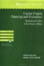 Capital Project Planning and Evaluation: Expanding the Role of the Finance Officer (GFOA Budgeting Series)