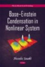 Bose-Einstein Condensation in Nonlinear System (Physics Research and Technology)