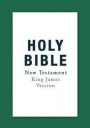 Holy Bible: Authorized King James Version New Testament (LARGE PRINT): King James Version Bible Church Authorized Version BONUS Bi