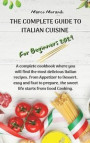 The Complete Guide To Italian Cuisine For Beginners 2021