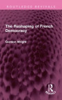 Reshaping of French Democracy