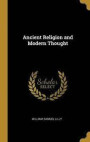 Ancient Religion and Modern Thought