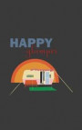 Happy Glamper: Happy Glamper Notebook - Doodle Diary Book Gift for Hiking Girl Camper who Loves Glamping and Camping, Tent Tribal Hik