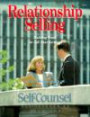 Relationship Selling: Building Trust to Sell Your Service (Self-counsel Business)