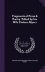 Fragments of Prose &; Poetry. Edited by His Wife Eveleen Myers