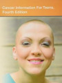 Cancer Information for Teens: Health Tips about Cancer Prevention, Risks, Diagnosis, and Treatment Including Facts about Cancers of Most Concern to