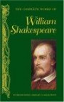 The Complete Works of William Shakespeare (Wordsworth Library Collection)