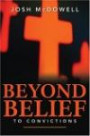 Beyond Belief to Convictions: What You Need to Know to Help Youth Stand Strong in the Face of Today's Culture