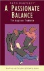 A Passionate Balance: The Anglican Tradition (Traditions of Christian Spirituality)
