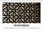 Al-Andalus Impressions from Andalusia 2018: Al-Andalus - Andalucia - Andalusia: the Alhambra, the Mezquita, Ronda as Well as the Costa Del Sol Attract ... of Visitors Every Year ... (Calvendo Places)