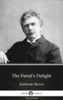 Fiend's Delight by Ambrose Bierce (Illustrated)