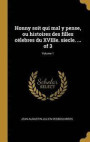 Honny Soit Qui Mal Y Pense, Ou Histoires Des Filles Celebres Du Xviiie. Siecle. ... of 3; Volume 1