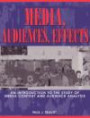 Media, Audiences, Effects : An Introduction to the Study of Media Content and Audience Analysis