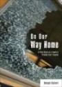 On Our Way Home: A True Story of a Family's Triumph Over Tragedy