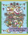 Family Animals Music Party: Funny Coloring Book for Adult: Adult Activity Book