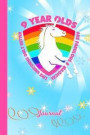 Journal: 9 Year Old Unicorn Rainbow Pink & Blue Cover Writing Notebook Daily Diary for Writers Write about Your Life & Interest