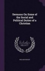 Sermons on Some of the Social and Political Duties of a Christian