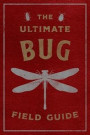 Ultimate Bug Field Guide