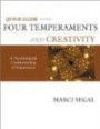 Quick Guide to the Four Temperaments and Creativity: A Psychological Understanding of Creativity