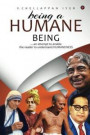 Being a Humane Being: An Attempt to Enable the Reader to Understand Humaneness