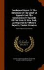 Condensed Digest Of The Decisions Of The Court Of Appeals And The Commission Of Appeals Of The State Of New York, As Reported In Tiffany's Reports, Twelve Volumes: Hand's Reports, Six Volumes