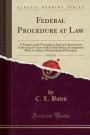 Federal Procedure at Law, Vol. 2 of 2