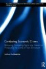 Combating Economic Crimes: Balancing Competing Rights and Interests in Prosecuting the Crime of Illicit Enrichment (Routledge Research in Transnational Crime and Criminal Law)