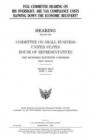 Full committee hearing on IRS oversight: are tax compliance costs slowing down the economic recovery?