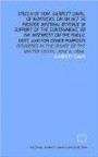 Speech of Hon. Garrett Davis, of Kentucky, on an act to provide internal revenue in support of the government, to pay interrest on the public debt, and ... Senate of the United States, June 6, 1864