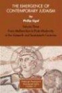 The Emergence of Contemporary Judaism, Volume 3: From Medievalism to Proto-Modernity in the Sixteenth and Seventeenth Centuries (Pittsburgh Theological Monographs)