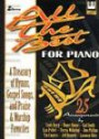 All the Best for Piano: A Treasury of Hymns, Gospel Songs, and Praise and Worship Favorites