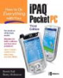 Ipaq Pocket PC (HOW TO DO EVERYTHING)