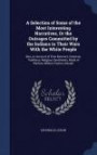 A Selection of Some of the Most Interesting Narratives, Or the Outrages Committed by the Indians in Their Wars With the White People: Also, an Account ... Mode of Warfare, Military Tactics, Discipli