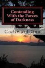 Contending with the Forces of Darkness: Dealing with the Kingdom of Darkness