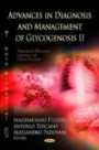Advances in Diagnosis and Management of Glycogenosis II (Metabolic Diseases - Laboratory and Clinical Research)