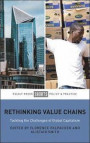 Rethinking Value Chains: Tackling the Challenges of Global Capitalism