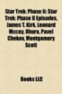 Star Trek: Phase Ii: Star Trek: Phase Ii Episodes, James T. Kirk, Leonard Mccoy, Uhura, Pavel Chekov, Montgomery Scott