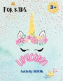 Unicorns Activity Book: A children's coloring book and activity pages. Kid Workbook Game For Learning, Coloring, Dot To Dot, Mazes and More!