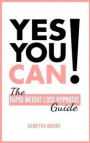 Yes you CAN!-The Rapid Weight Loss Hypnosis Guide: Challenge Yourself: Burn Fat, Lose Weight And Heal Your Body And Your Soul. Powerful guided Meditat