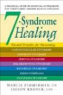 7-syndrome Healing: Natural Remedies for Overcoming Cardiovascular Syndrome, Hormone Syndrome, Immune Syndrome, Malabsorption Syndrome, Metabolic Syndrome, Osteo Syndrome