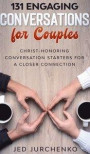 131 Engaging Conversations for Couples