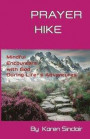 Prayer Hike: Mindful Encounters with God during Life's Adventures