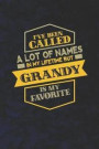 I've Been Called A Lot Of Names In My Lifetime But Grandy Is My Favorite: Family life Grandpa Dad Men love marriage friendship parenting wedding divor