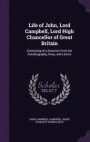 Life of John, Lord Campbell, Lord High Chancellor of Great Britain: Consisting of a Selection from His Autobiography, Diary, and Letters