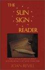 The Sun Sign Reader: What Astrology Reveals About Authors, Books and Fictional Characters (Astrological Profiles S.)